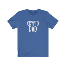 Load image into Gallery viewer, Crypto Dad T-Shirt