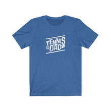 Load image into Gallery viewer, Tennis Dad T-Shirt