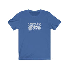 Load image into Gallery viewer, Cheerleading Dad T-Shirt