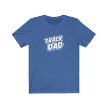 Load image into Gallery viewer, Track Dad T-Shirt
