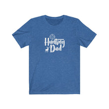 Load image into Gallery viewer, Hunting Dad T-Shirt