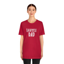 Load image into Gallery viewer, Lacrosse Dad T-Shirt