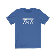 Load image into Gallery viewer, Stay-at-Home Dad T-Shirt