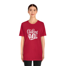 Load image into Gallery viewer, Cooking Dad T-Shirt