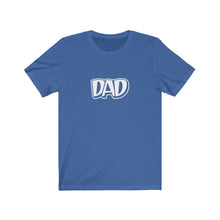 Load image into Gallery viewer, Dad T-Shirt