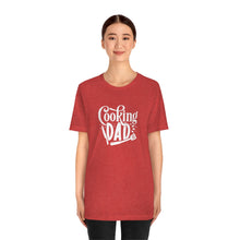 Load image into Gallery viewer, Cooking Dad T-Shirt