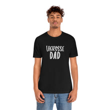 Load image into Gallery viewer, Lacrosse Dad T-Shirt