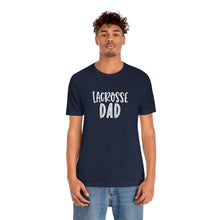 Load image into Gallery viewer, Lacrosse Dad T-Shirt