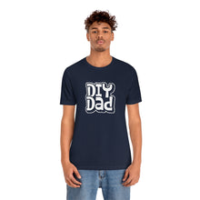Load image into Gallery viewer, DIY Dad T-Shirt