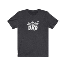 Load image into Gallery viewer, Softball Dad T-Shirt