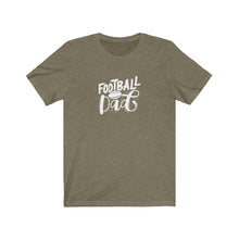 Load image into Gallery viewer, Football Dad T-Shirt