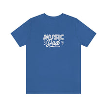 Load image into Gallery viewer, Music Dad T-Shirt