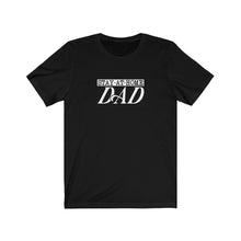 Load image into Gallery viewer, Stay-at-Home Dad T-Shirt