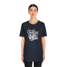 Load image into Gallery viewer, Cooking Dad T-Shirt