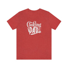 Load image into Gallery viewer, Cooking Dad T-Shirt