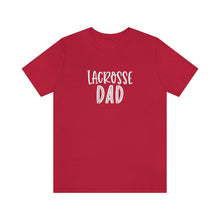Load image into Gallery viewer, Lacrosse Dad T-Shirt