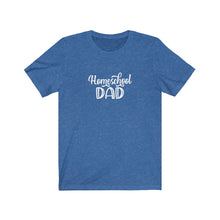 Load image into Gallery viewer, Homeschool Dad T-Shirt