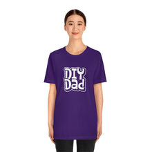 Load image into Gallery viewer, DIY Dad T-Shirt