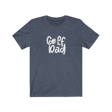 Load image into Gallery viewer, Golf Dad T-Shirt