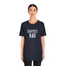 Load image into Gallery viewer, Lacrosse Dad T-Shirt