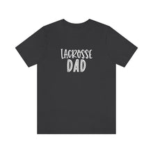 Load image into Gallery viewer, Lacrosse Dad T-Shirt
