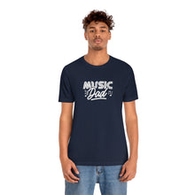 Load image into Gallery viewer, Music Dad T-Shirt
