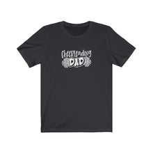 Load image into Gallery viewer, Cheerleading Dad T-Shirt