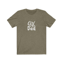 Load image into Gallery viewer, Girl Dad T-Shirt