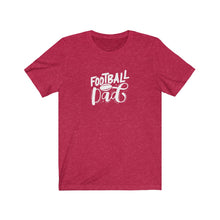 Load image into Gallery viewer, Football Dad T-Shirt