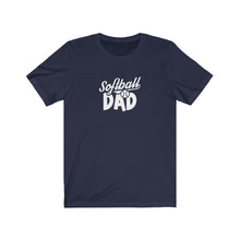Load image into Gallery viewer, Softball Dad T-Shirt