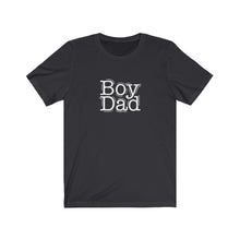 Load image into Gallery viewer, Boy Dad T-Shirt