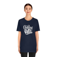 Load image into Gallery viewer, Cooking Dad T-Shirt