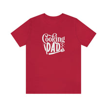 Load image into Gallery viewer, Cooking Dad T-Shirt