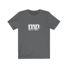 Load image into Gallery viewer, Dad T-Shirt