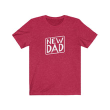 Load image into Gallery viewer, New Dad T-Shirt