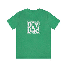 Load image into Gallery viewer, DIY Dad T-Shirt