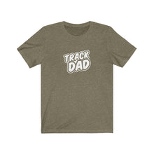 Load image into Gallery viewer, Track Dad T-Shirt