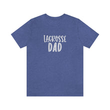 Load image into Gallery viewer, Lacrosse Dad T-Shirt