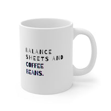 Load image into Gallery viewer, Coffee Beans and Balance Sheets | Mug 11oz | Funny Mug for Finance Coworkers
