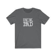 Load image into Gallery viewer, Fencing Dad T-Shirt
