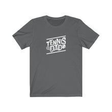 Load image into Gallery viewer, Tennis Dad T-Shirt
