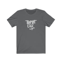 Load image into Gallery viewer, Triplet Dad T-Shirt
